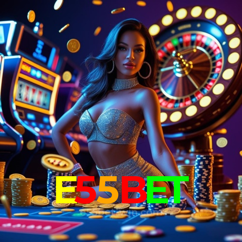 Por Que Escolher o E55BET?